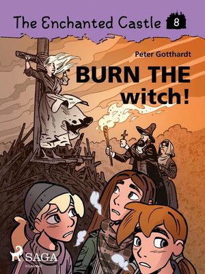 cover image of The Enchanted Castle 8--Burn the Witch!